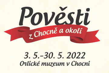 Pozvánka na vernisáž výstavy "Pověsti z Chocně a okolí"