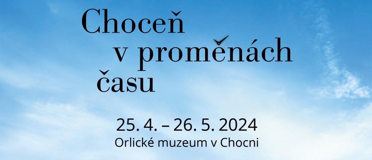 Vernisáž výstavy "Choceň v proměnách času"
